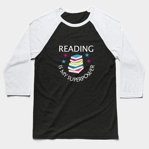 Reading is my superpower Baseball T-Shirt by cypryanus